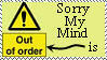 Yellow Sorry my mind is out of order sign